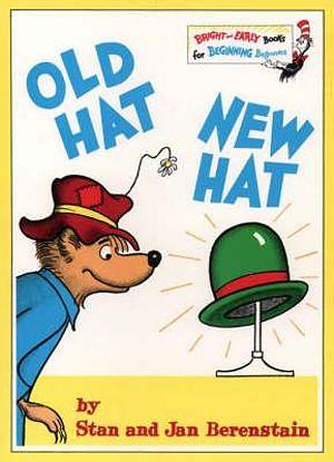 Old Hat New Hat by Jan Berenstain & Stan Berenstain Paperback book