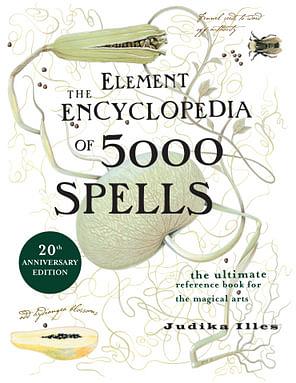 The Element Encyclopedia Of 5,000 Spells by Judika Illes Hardcover book