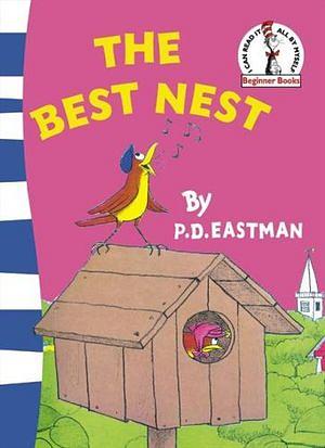 Dr Seuss Beginner Books: The Best Nest by P. D. Eastman Paperback book