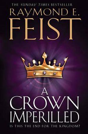 A Crown Imperilled by Raymond E. Feist Paperback book