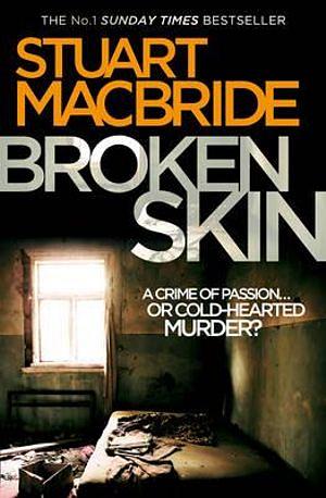 Broken Skin by Stuart MacBride Paperback book