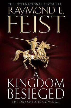 A Kingdom Besieged by Raymond E. Feist Paperback book