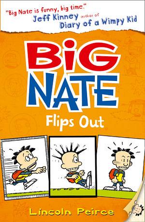 Big Nate Flips Out by Lincoln Peirce Paperback book