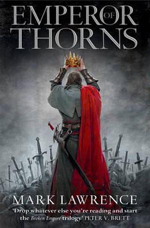 Emperor Of Thorns by Mark Lawrence Paperback book