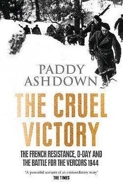 The Cruel Victory by Paddy Ashdown BOOK book