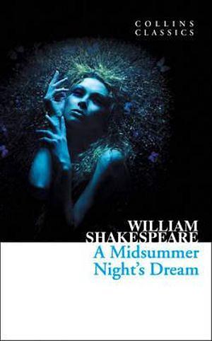Collins Classics - A Midsummer Nights Dream by William Shakespeare Paperback book