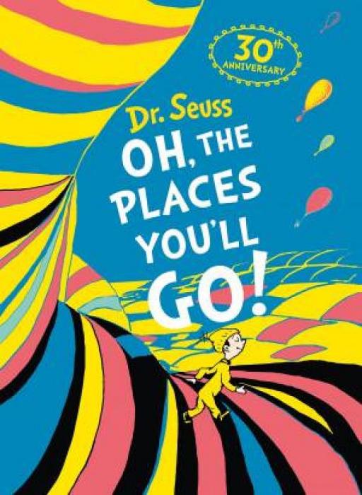 Oh, The Places You'll Go! by Dr Seuss Hardcover book