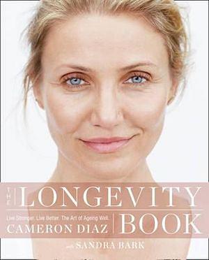 The Longevity Book by Cameron Diaz Paperback book
