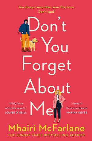Don't You Forget About Me by Mhairi McFarlane Paperback book