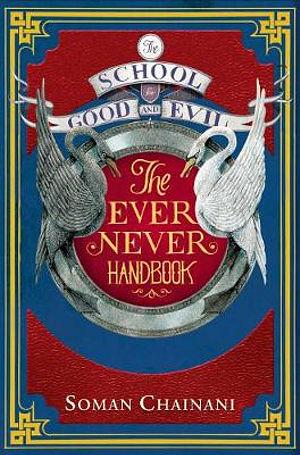 The School For Good And Evil: Ever Never Handbook by Soman Chainani Paperback book