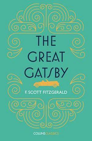 Collins Classics: The Great Gatsby by F Scott Fitzgerald Paperback book