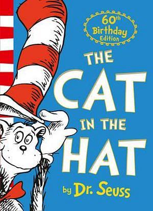 Dr. Seuss: The Cat In The Hat (60th Anniversary Edition) by Dr Seuss Paperback book