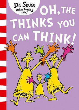 Oh, The Thinks You Can Think! by Dr. Seuss Paperback book