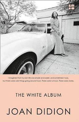 The White Album by Joan Didion Paperback book