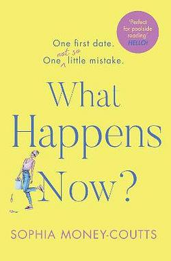 What Happens Now? by Sophia Money Coutts BOOK book