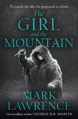 The Girl And The Mountain by Mark Lawrence Paperback book