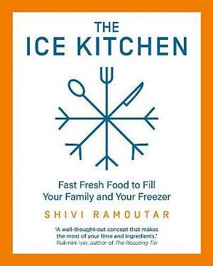 The Ice Kitchen by Shivi Ramoutar BOOK book