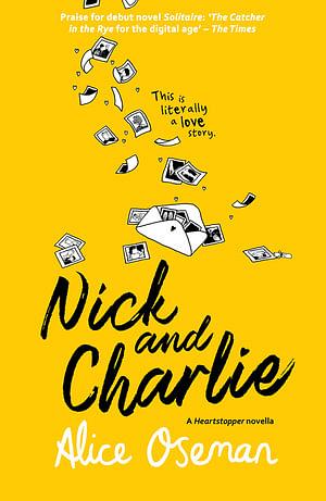 Nick and Charlie (a Solitaire Novella) by Alice Oseman Paperback / softback book