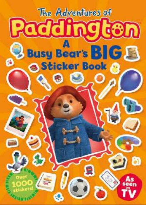 The Adventures Of Paddington: A Busy Bear's Big Sticker Book by HarperCollins Children's Books Paperback book