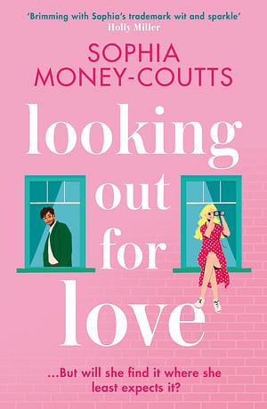 Looking Out For Love by Sophia Money Coutts Paperback book
