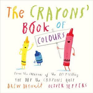 The Crayons' Book of Colours by Drew Daywalt BOOK book