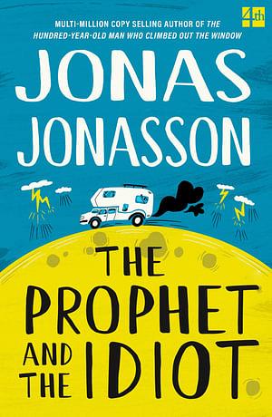 The Prophet and the Idiot by Jonas Jonasson BOOK book