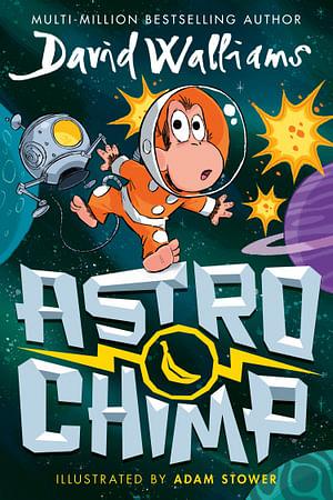 Astrochimp by David Walliams & Adam Stower Paperback book