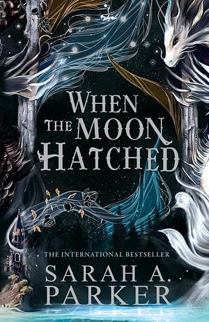 When The Moon Hatched by Sarah A. Parker Paperback book