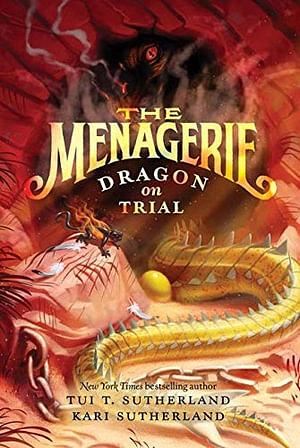 The Menagerie #2: Dragon on Trial by Kari Sutherland & Tui T. Sutherl BOOK book