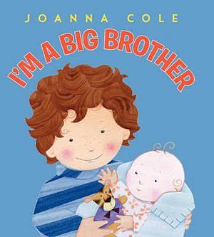I'm a Big Brother by Joanna Cole Hardcover book