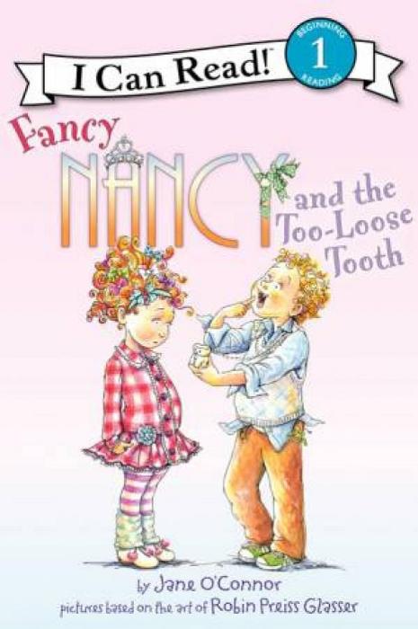 Fancy Nancy and the Too-Loose Tooth by Jane O'Connor Paperback book