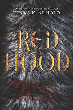 Red Hood by Elana K. Arnold BOOK book