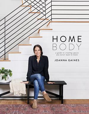 Homebody by Joanna Gaines Hardcover book