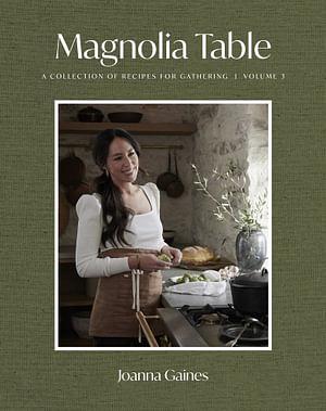 A Collection Of Recipes For Gathering by Joanna Gaines Hardcover book