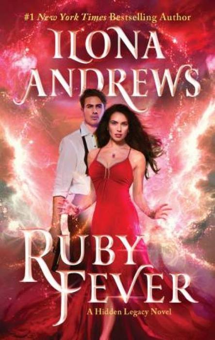 Ruby Fever: A Hidden Legacy Novel by Ilona Andrews Paperback book