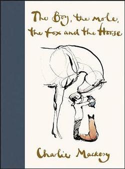 The Boy, the Mole, the Fox and the Horse by Charlie Mackesy BOOK book