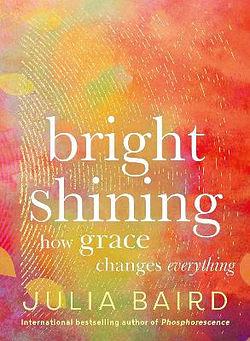 Bright Shining by Julia Baird BOOK book