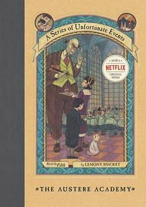 The Austere Academy by Lemony Snicket Hardcover book