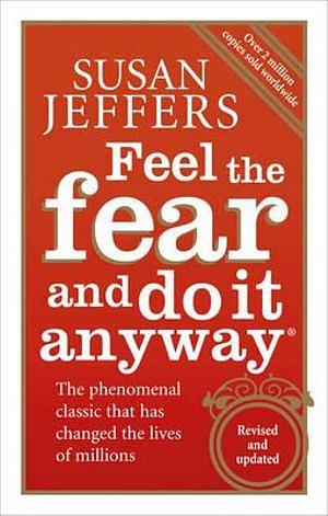 Feel The Fear And Do It Anyway by Susan J Jeffers Paperback book