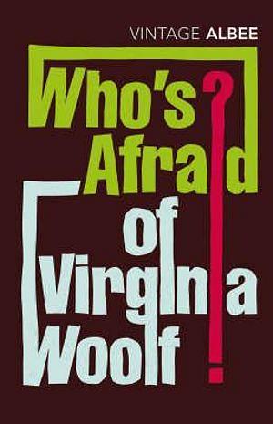 Vintage Classics: Who's Afraid Of Virginia Woolf by Edward Albee Paperback book
