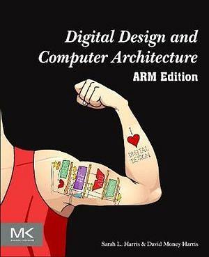 Digital Design and Computer Architecture by Sarah Harris BOOK book