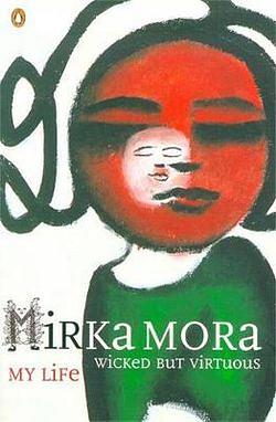 Wicked But Virtuous by Mirka Mora BOOK book