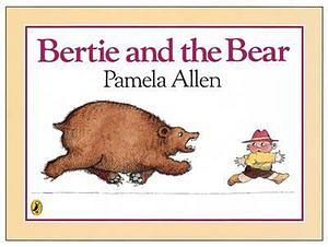 Bertie And The Bear by Pamela Allen Paperback book