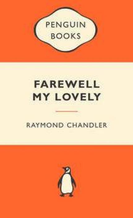 Popular Penguins: Farewell My Lovely by Raymond Chandler Paperback book
