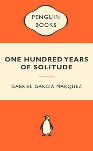 Popular Penguins: One Hundred Years of Solitude by Gabriel Garcia M Rquez Paperback book