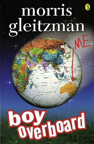 Boy Overboard by Morris Gleitzman Paperback book