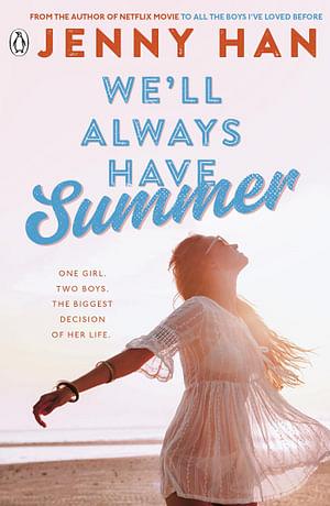 We'll Always Have Summer by Jenny Han Paperback book