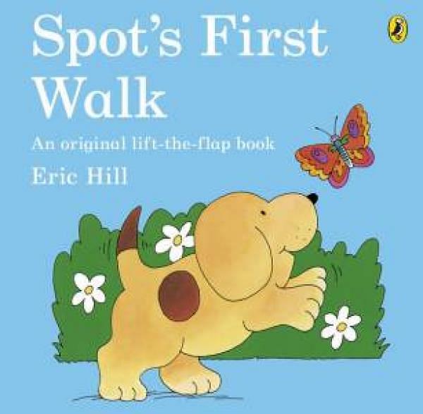 Spot's First Walk by Eric Hill Paperback book