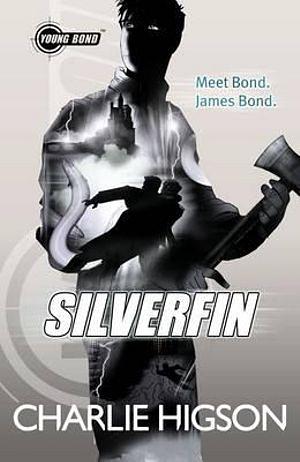 Young Bond: Silverfin by Charlie Higson Paperback book
