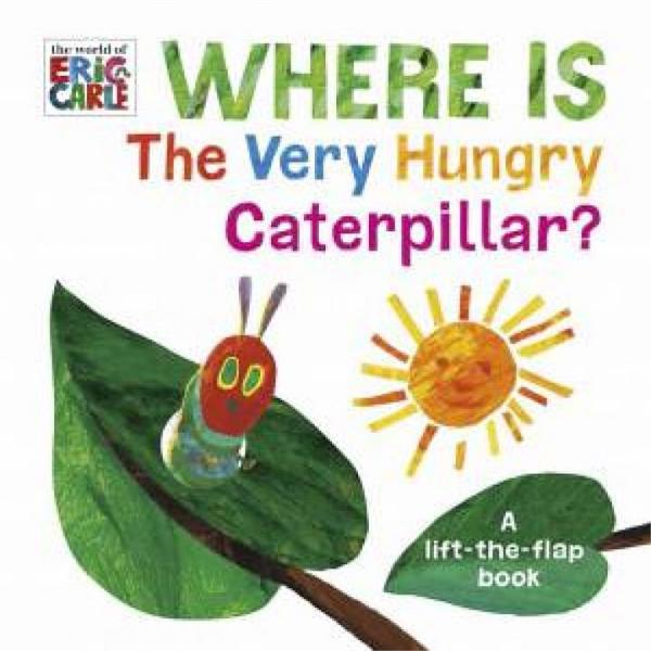 Where Is The Very Hungry Caterpillar? by Eric Carle Board Book book